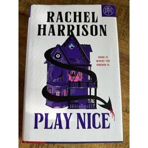 Play Nice a Novel by Rachel Harrison (2025, Hardcover BOTM Edition)
